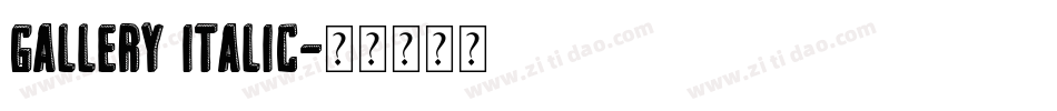 Gallery Italic字体转换